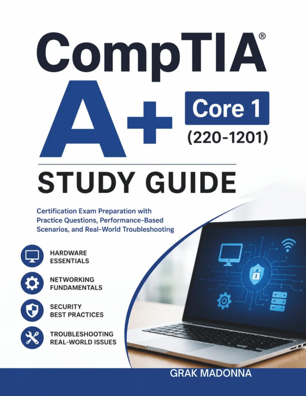 capítulo por capítulo baixar CompTIA A+ Core 1 (220-1201) Study Guide: Certification Exam Preparation with Practice Questions, Performance-Based Scenarios, and Real-World Troubleshooting