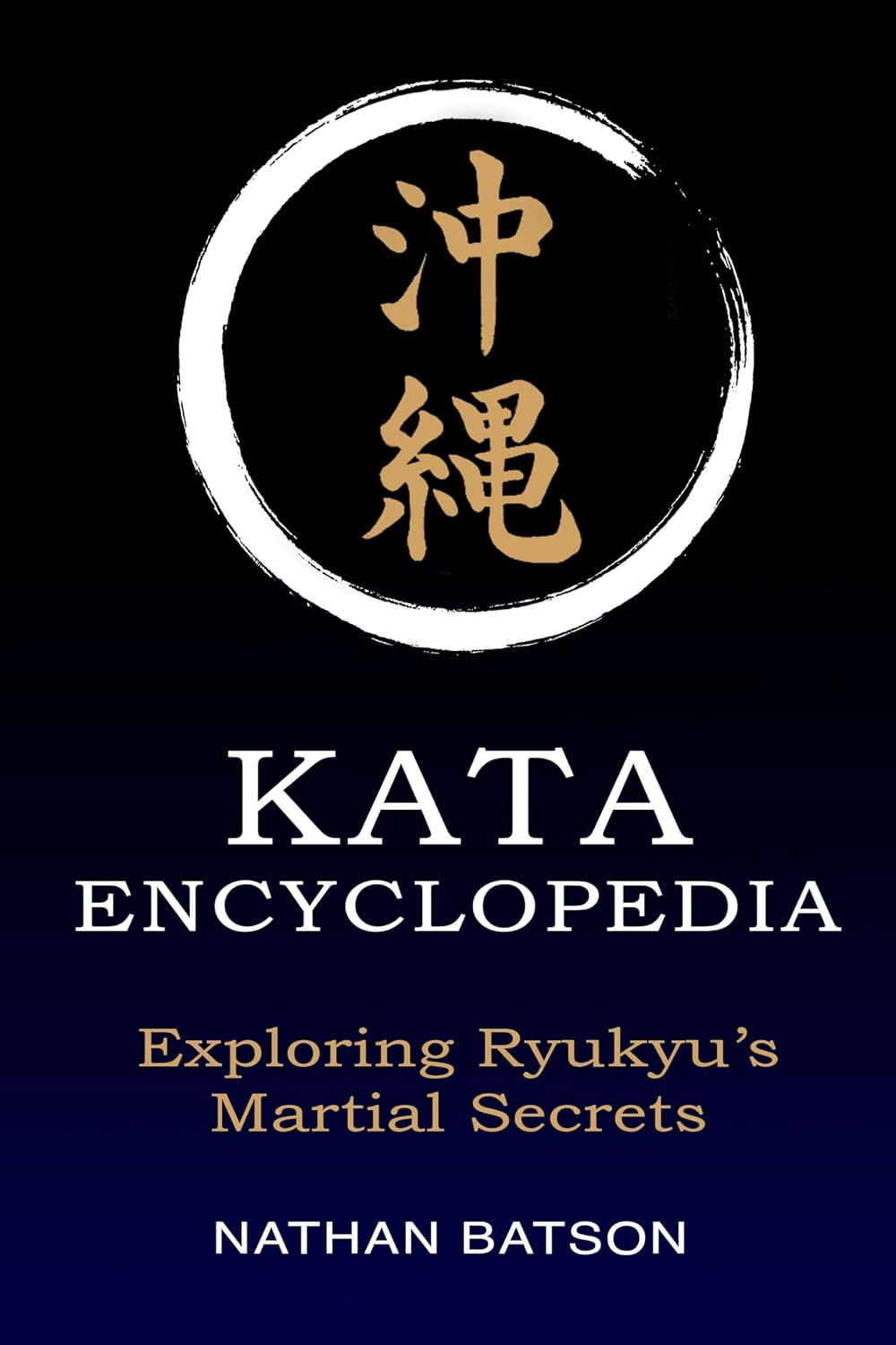 ler totalmente Okinawa Kata Encyclopedia: Exploring Ryukyu's Martial Secrets (English Edition)