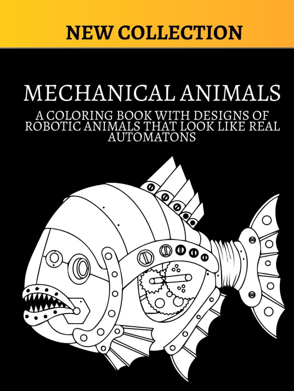 ler totalmente MECHANICAL ANIMALS: A coloring book with designs of robotic animals that look like real automatons