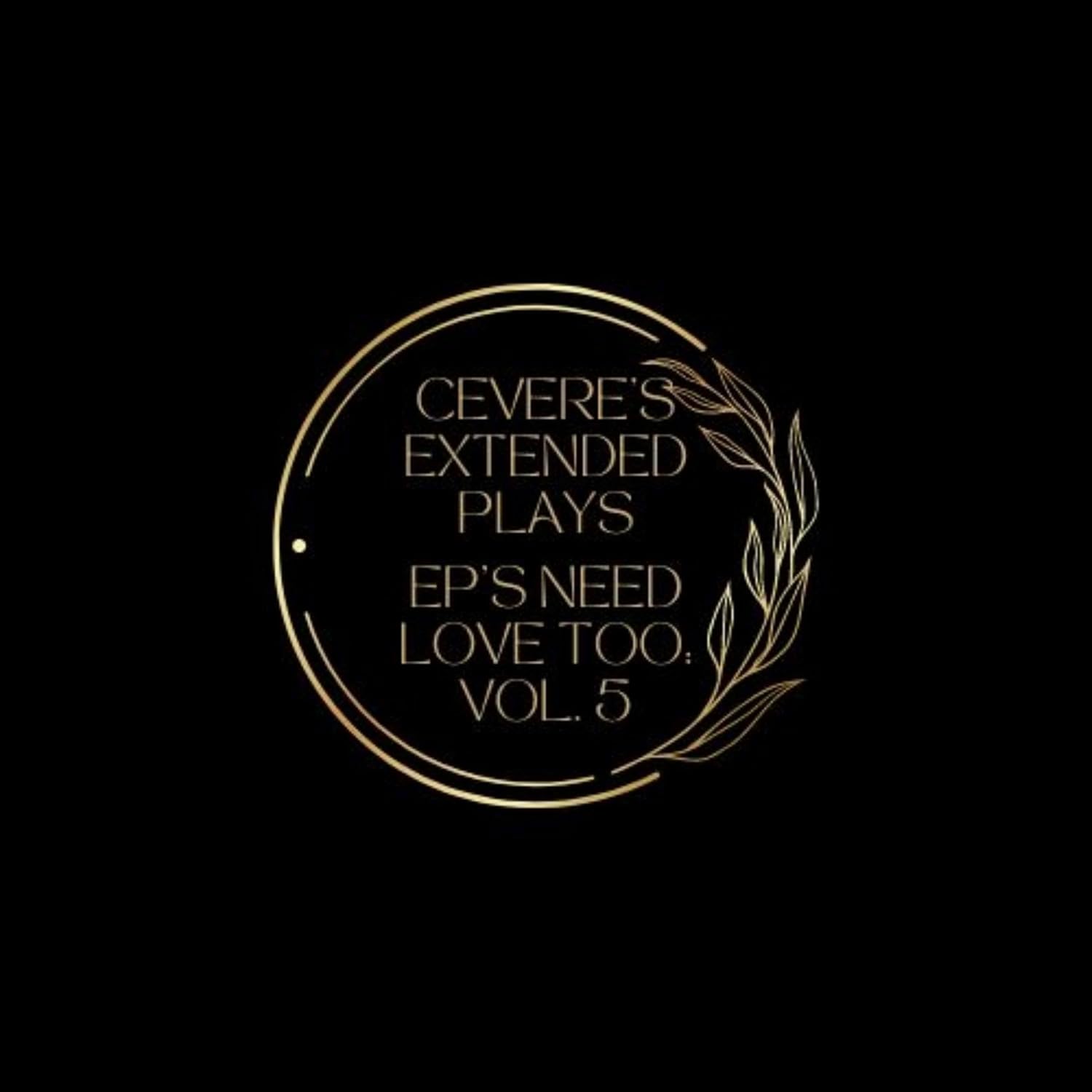 ler totalmente Cevere's Extended Plays: Ep's Need Love Too, Vol. 5