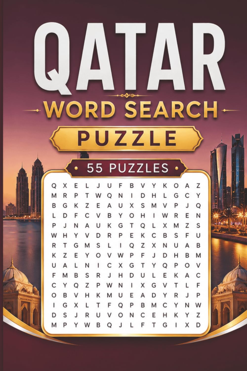 ler totalmente Qatar Word Search Puzzle: 55 Puzzles Word Search about Qatar and More | 6x9 inches, 110 pages | Gift for Qatar & Countries Lover