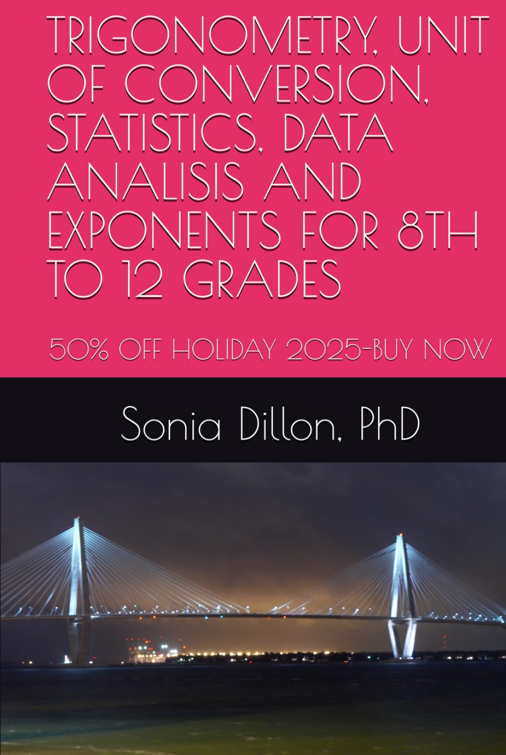 capítulo por capítulo baixar TRIGONOMETRY, UNIT OF CONVERSION, STATISTICS, DATA ANALISIS AND EXPONENTS FOR 8TH TO 12 GRADES: Supplemental Book for the Math National Exam (Book 2/2)