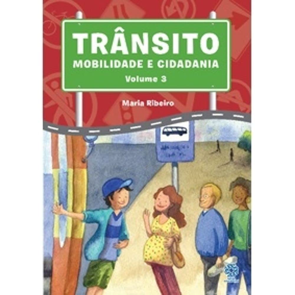 Trânsito Mobilidade e Cidadania 3º Ano