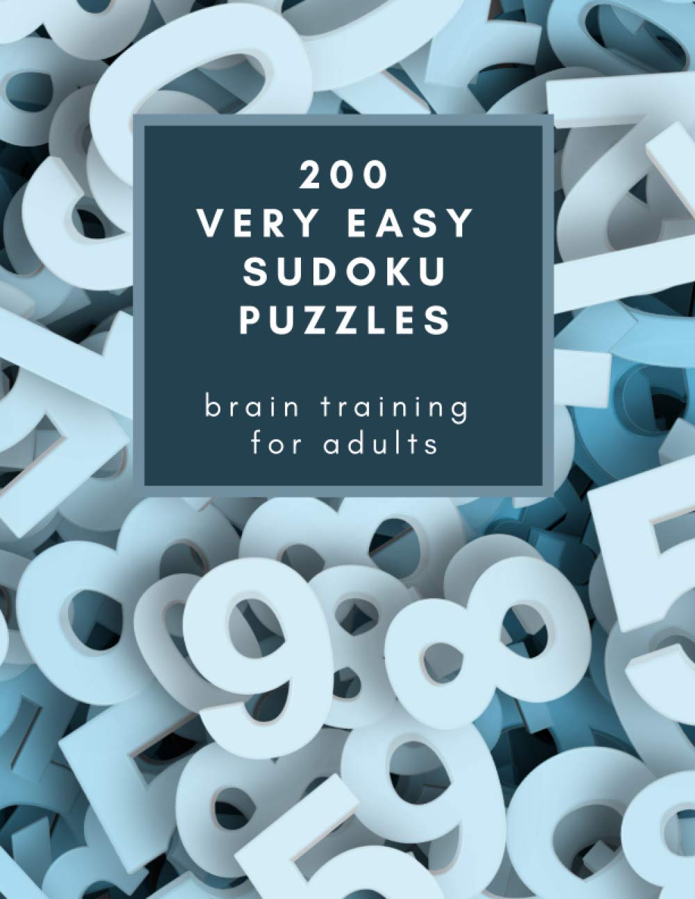 200 Very Easy Sudoku Puzzles: Brain Training for Adults: Great gift for birthdays and Christmas baixar livro de graça