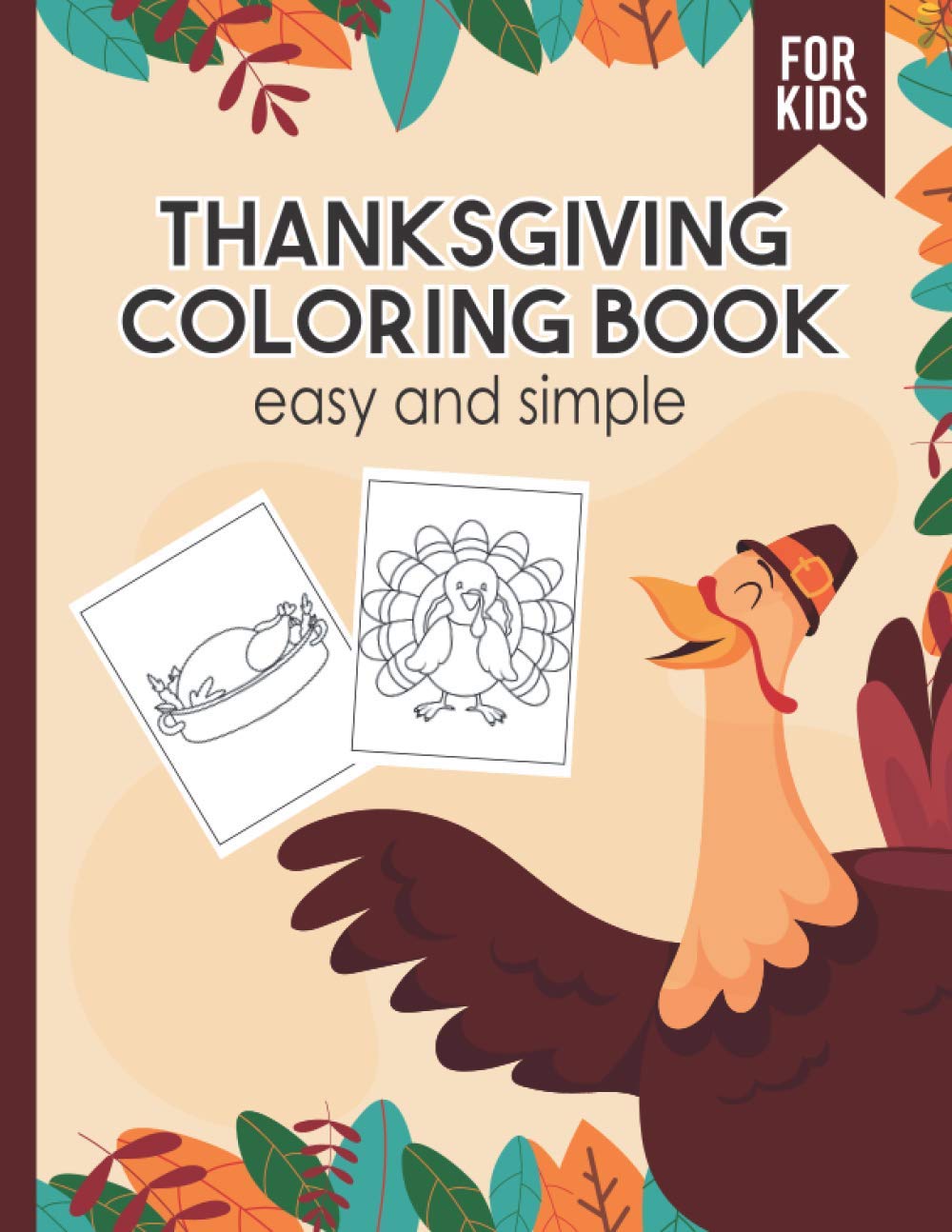ler totalmente thanksgiving coloring book easy and simple for kids: A Collection of special thanksgiving coloring pages | Fun and Amazing Thanksgiving Coloring Pages for Toddlers, Kids, And Preschoolers
