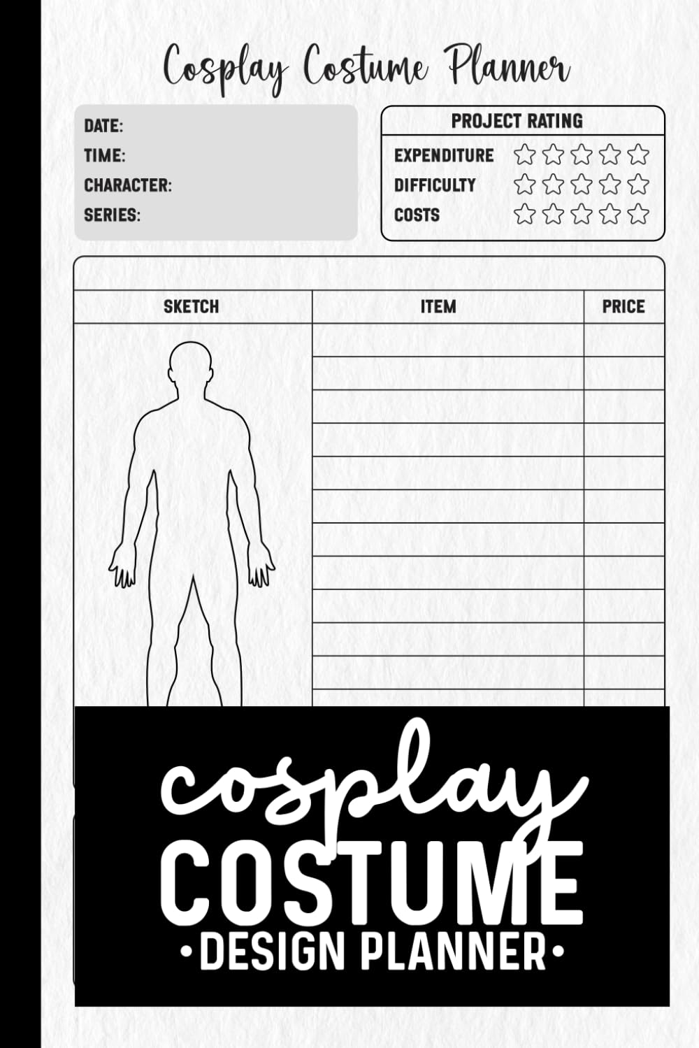 capítulo por capítulo baixar Cosplay Costume Design Planner: Cosplay Book To Keep Record Of Date, Time, Character, Series, Project Rating, Costume Items & Price, 120 pages