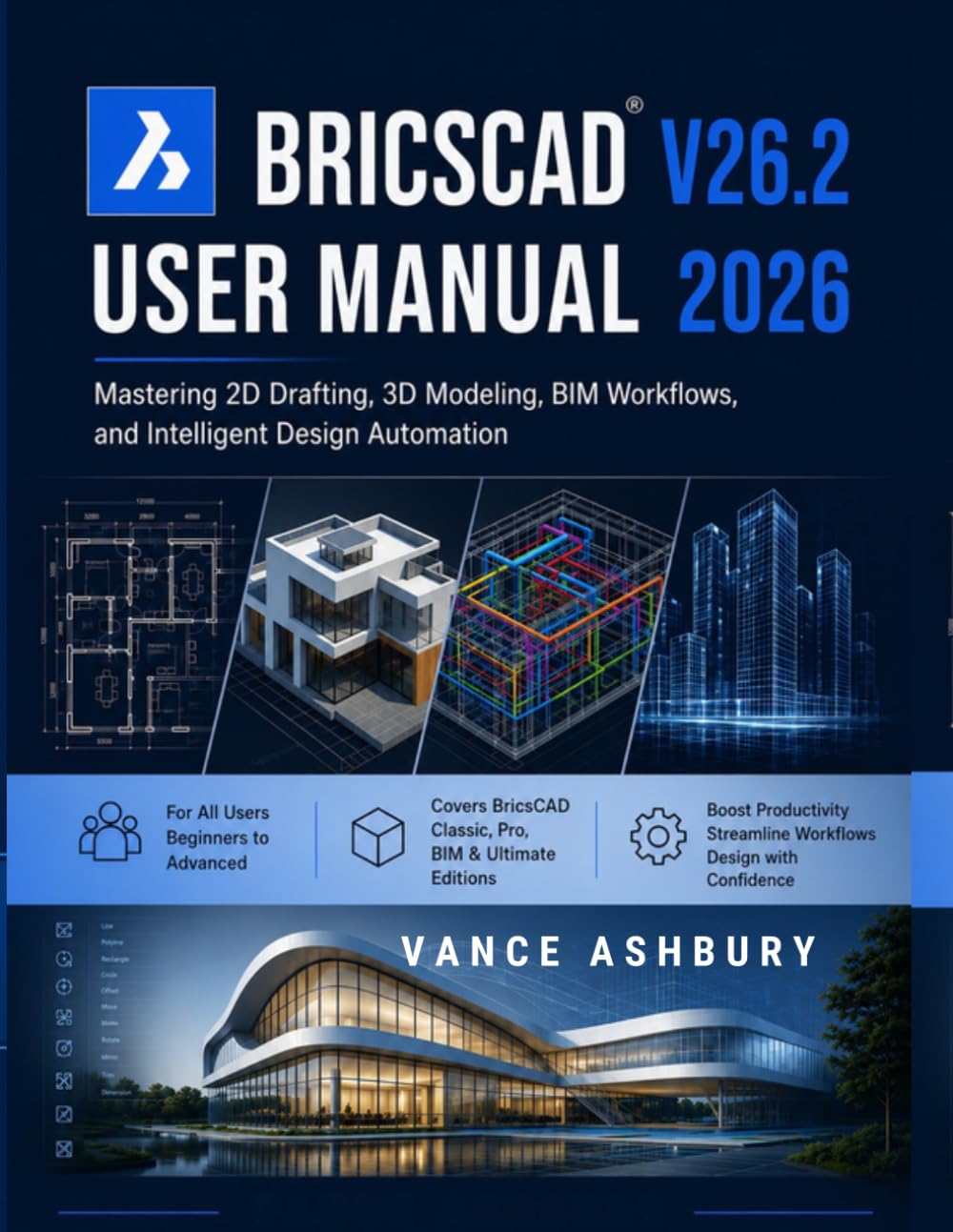 capítulo por capítulo baixar Bricscad V26.2 User Manual 2026: Mastering 2D Drafting, 3D Modeling, BIM Workflows, and Intelligent Design Automation