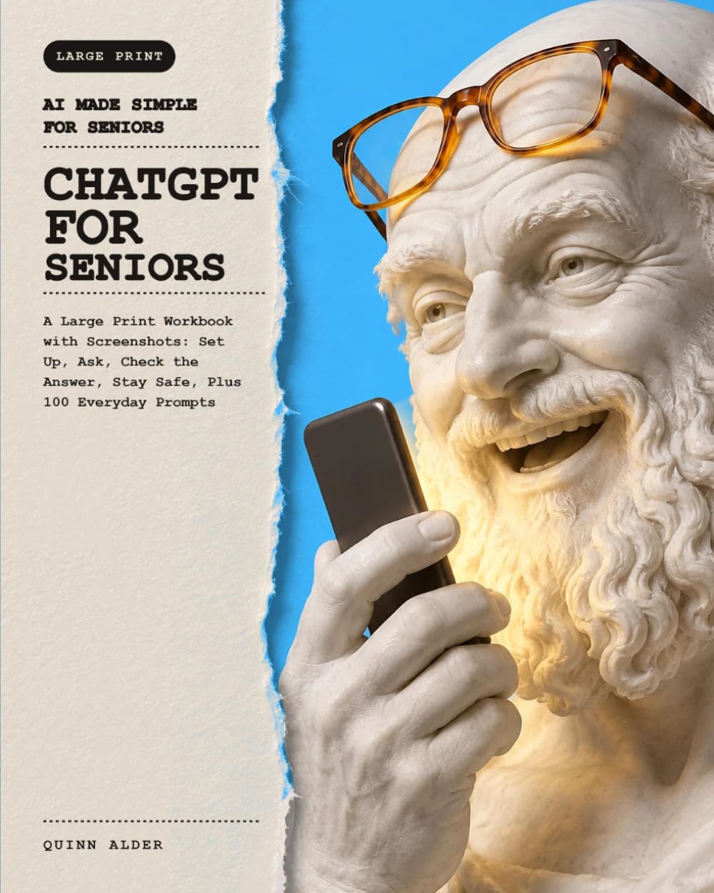 ler totalmente ChatGPT for Seniors: A Large Print Workbook with Screenshots: Set Up, Ask, Check the Answer, Stay Safe, Plus 100 Everyday Prompts (AI Made Simple for Seniors)