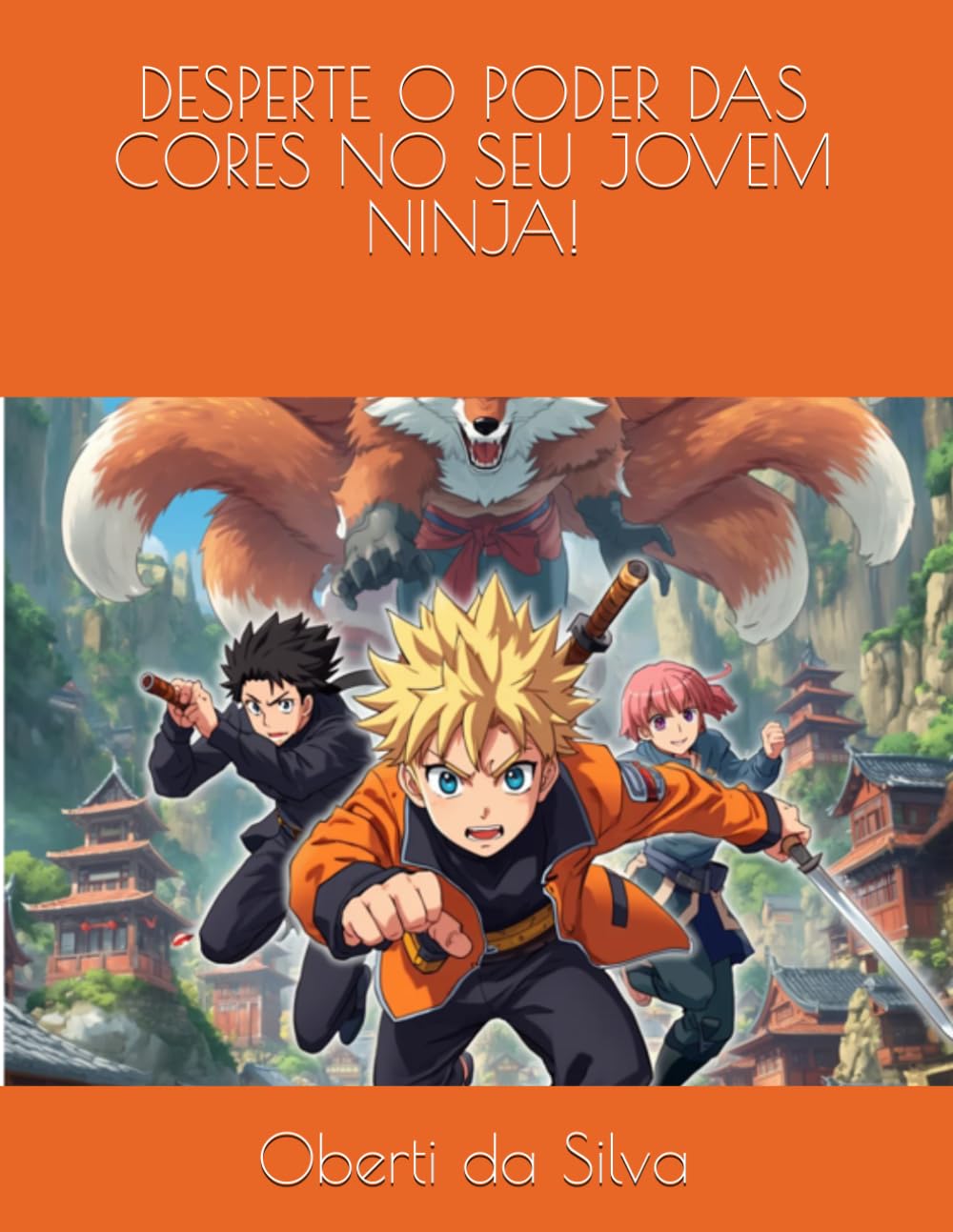 DESPERTE O PODER DAS CORES NO SEU JOVEM NINJA! (Portuguese Edition) baixar o livro de graça