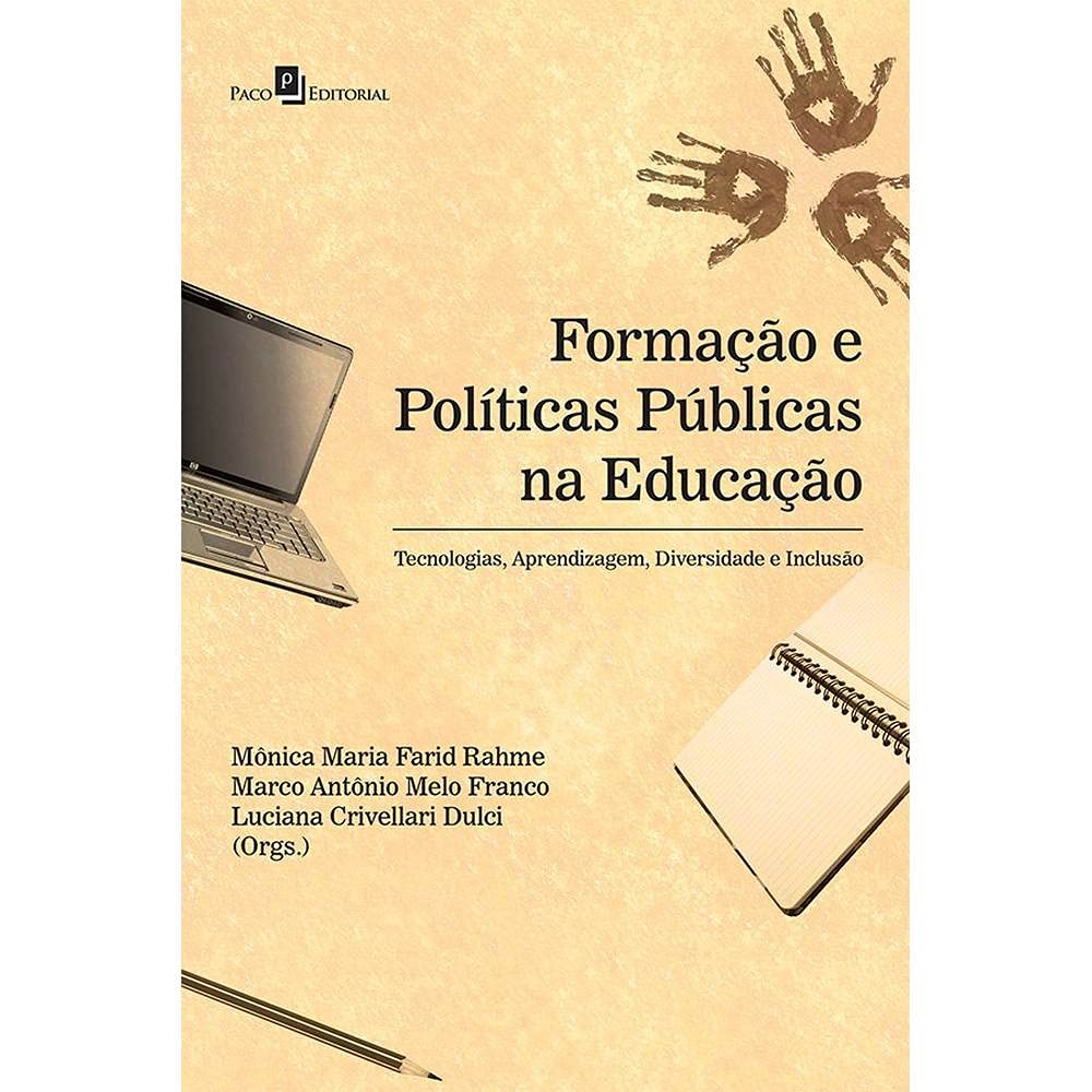Formação e Políticas Públicas na Educação: Tecnologias, Aprendizagem, Diversidade e Inclusão baixar o livro de graça