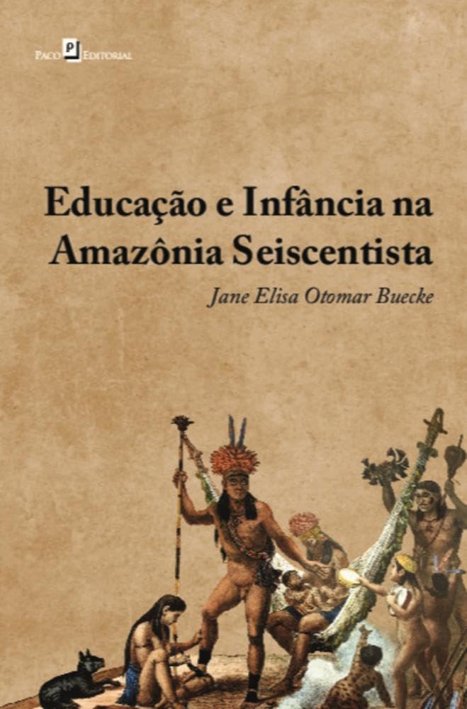 Educação e Infância na Amazônia Seiscentista baixar o livro de graça
