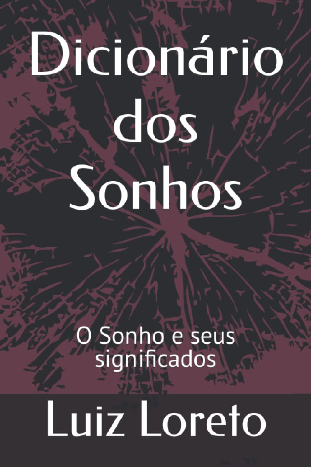capítulo por capítulo baixar Dicionário dos Sonhos: O Sonho e seus significados (Portuguese Edition)