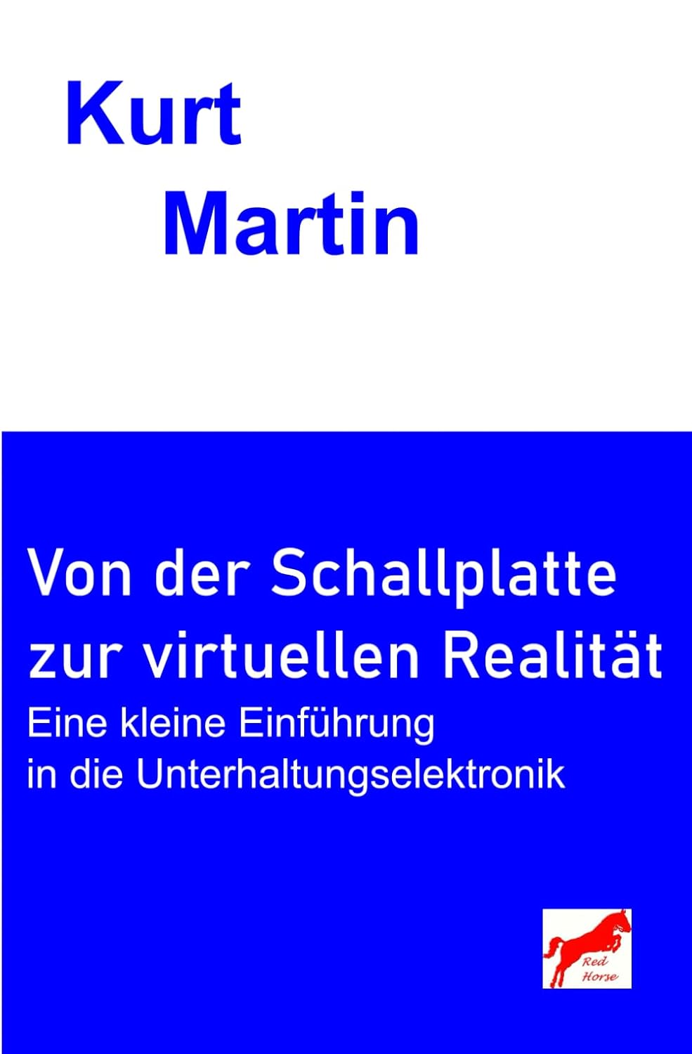 ler totalmente Von der Schallplatte zur virtuellen Realität: Eine kleine Einführung in die Unterhaltungselektronik (German Edition)