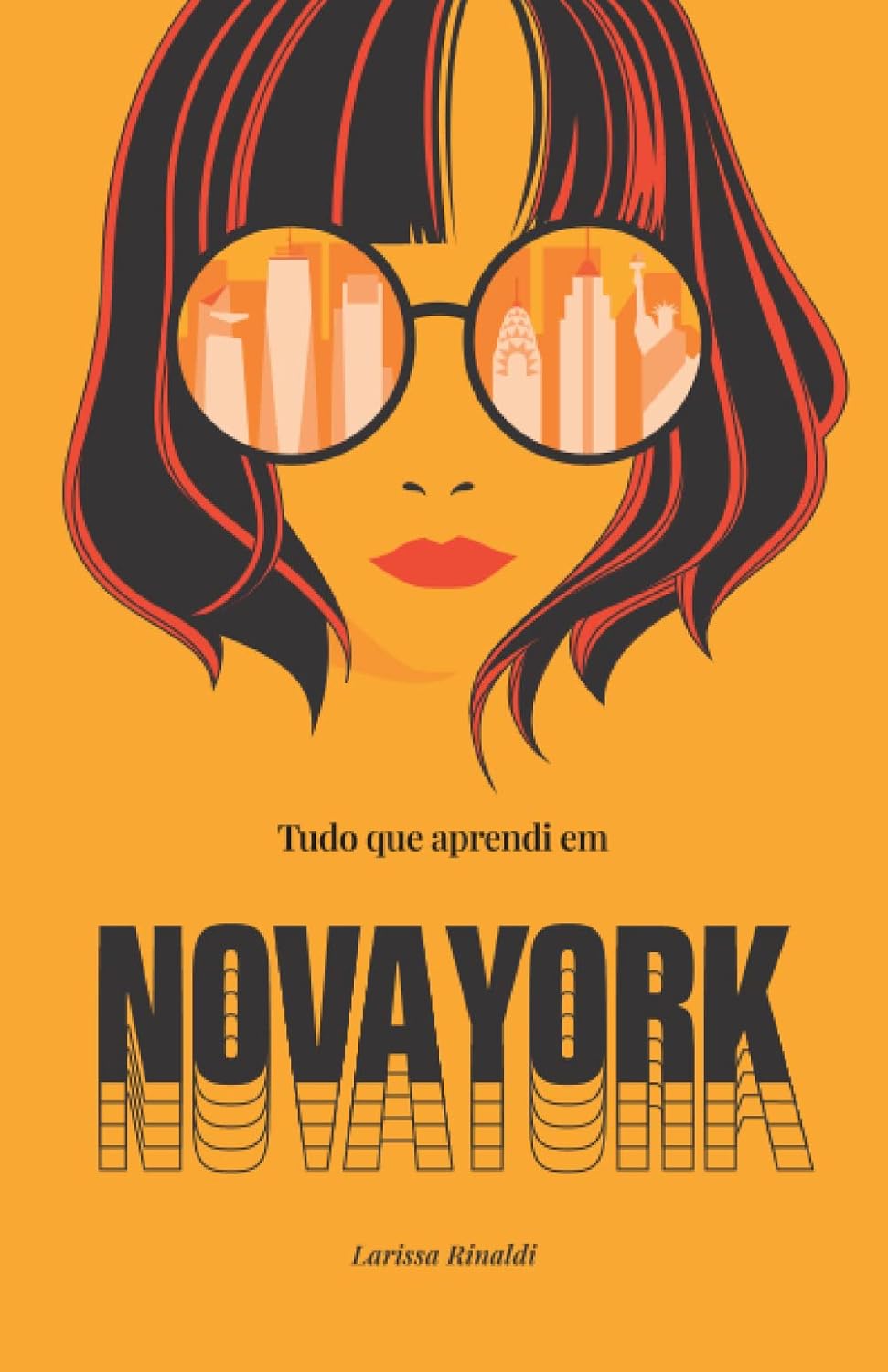 Tudo que aprendi em Nova York: Um "roadbook" sobre mudar de país e descobrir quem se é baixar o livro de graça