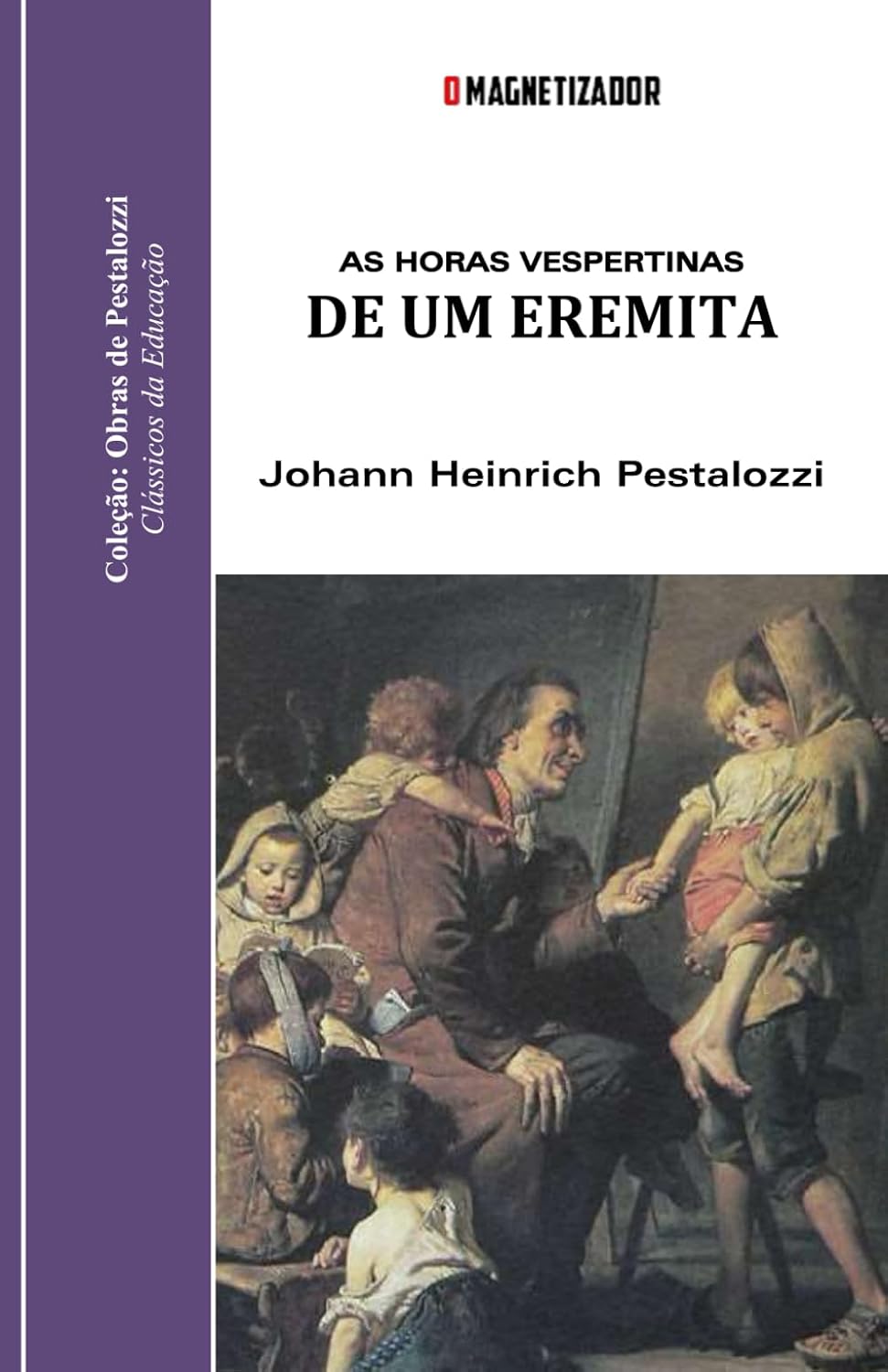 ler totalmente As Horas Vespertinas de um Eremita: com as notas de Pestalozzi redigidas Isaak Iselin