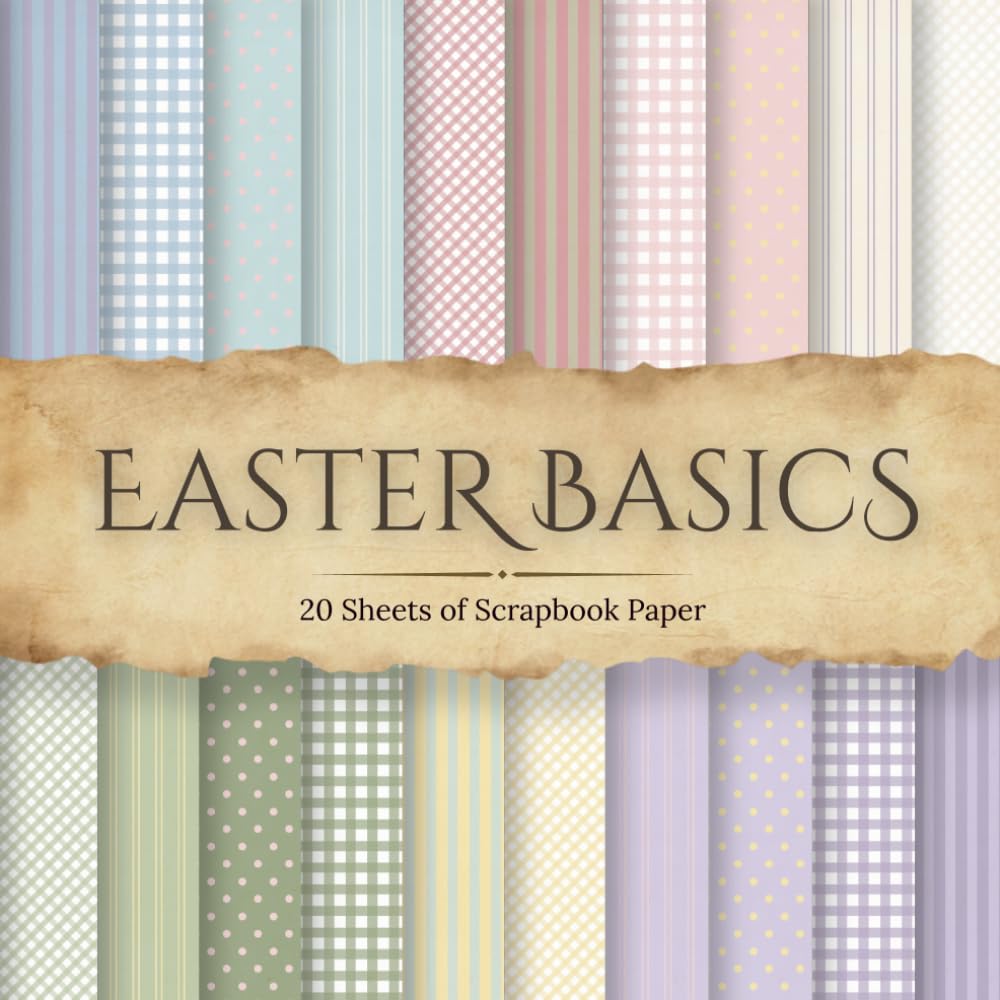 capítulo por capítulo baixar Easter Basics Scrapbook Paper: 20 Patterned 8.5 by 8.5 Inch Pages of Cottagecore Gingham, Stripes & Dots for Scrapbooking, Junk Journals, and Paper Crafts