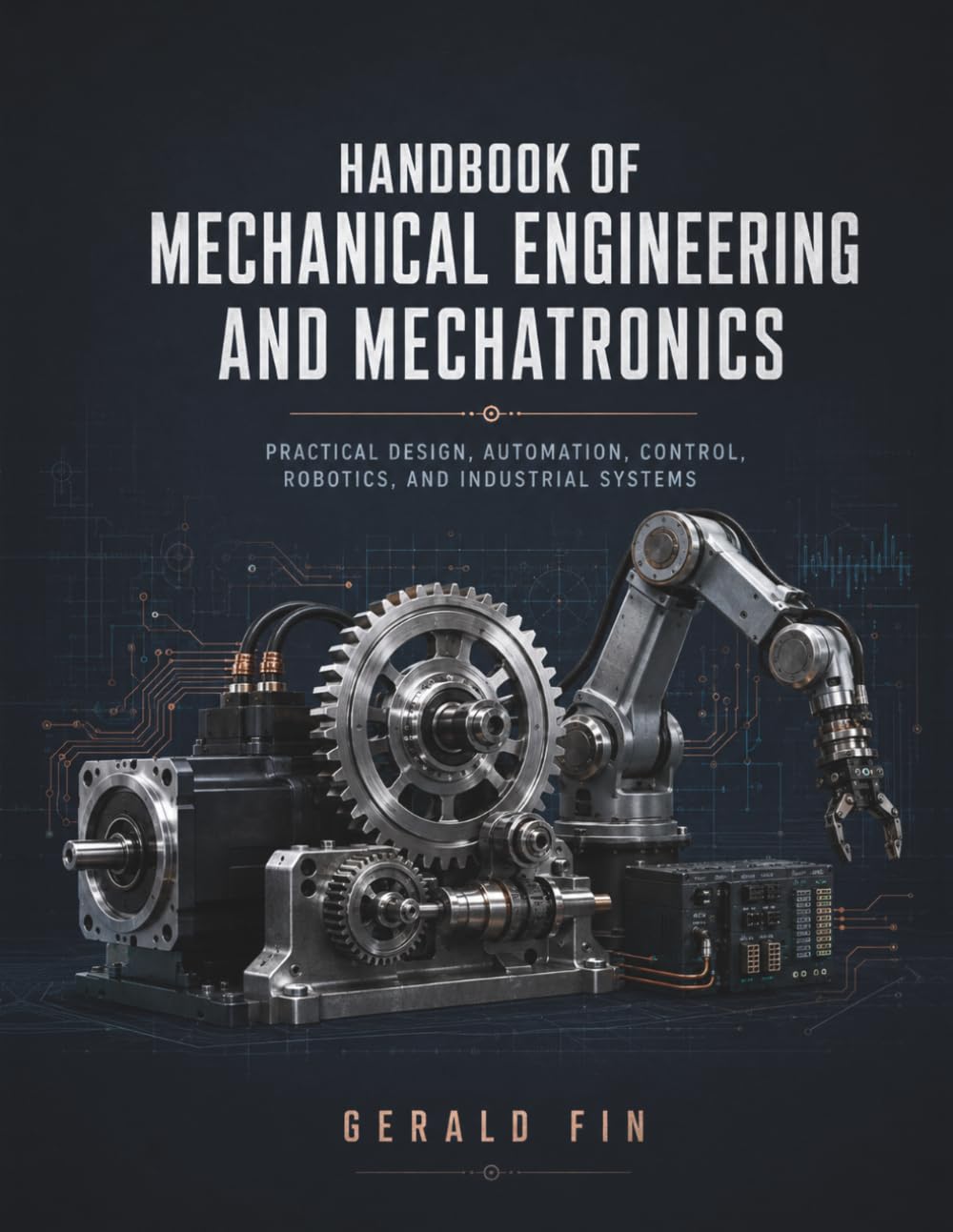 capítulo por capítulo baixar Handbook of Mechanical Engineering and Mechatronics: Practical Design, Automation, Control, Robotics, and Industrial Systems