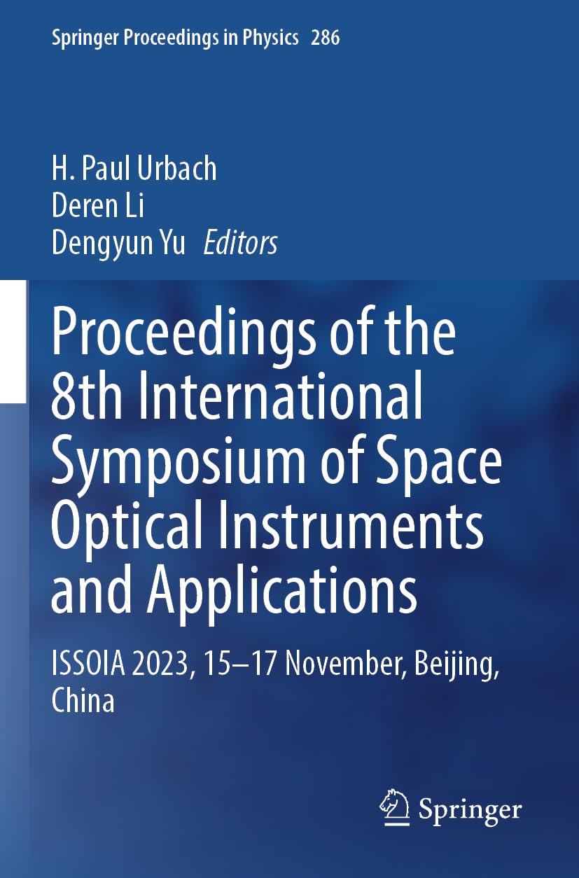 capítulo por capítulo baixar Proceedings of the 8th International Symposium of Space Optical Instruments and Applications: ISSOIA 2023, 15–17 November, Beijing, China: 286