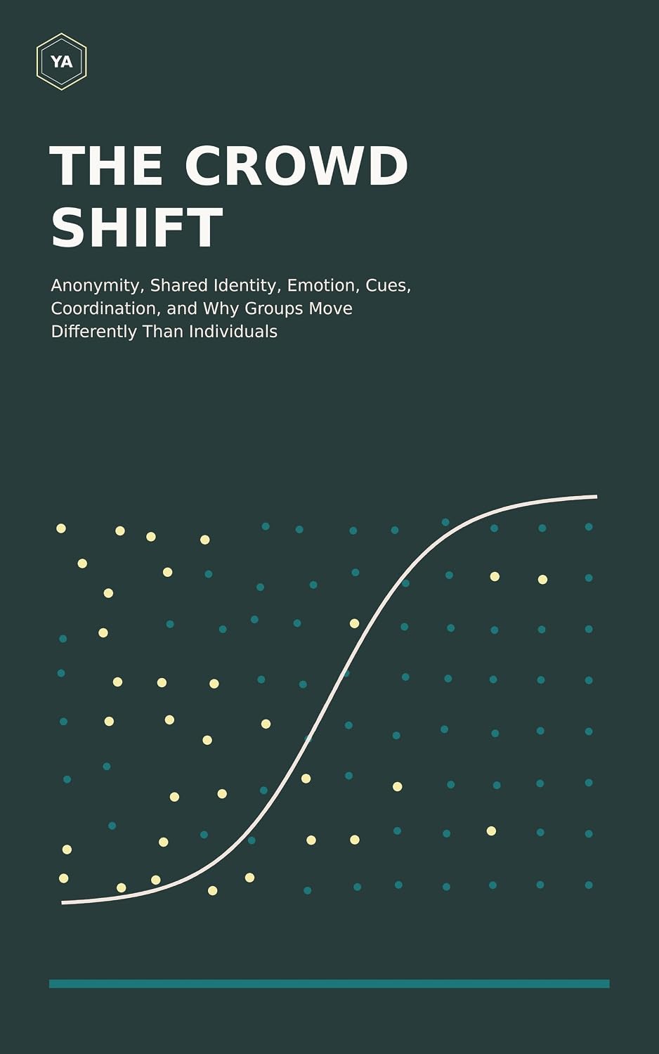 ler totalmente The Crowd Shift: Anonymity, Shared Identity, Emotion, Cues, Coordination, and Why Groups Move Differently Than Individuals (English Edition)