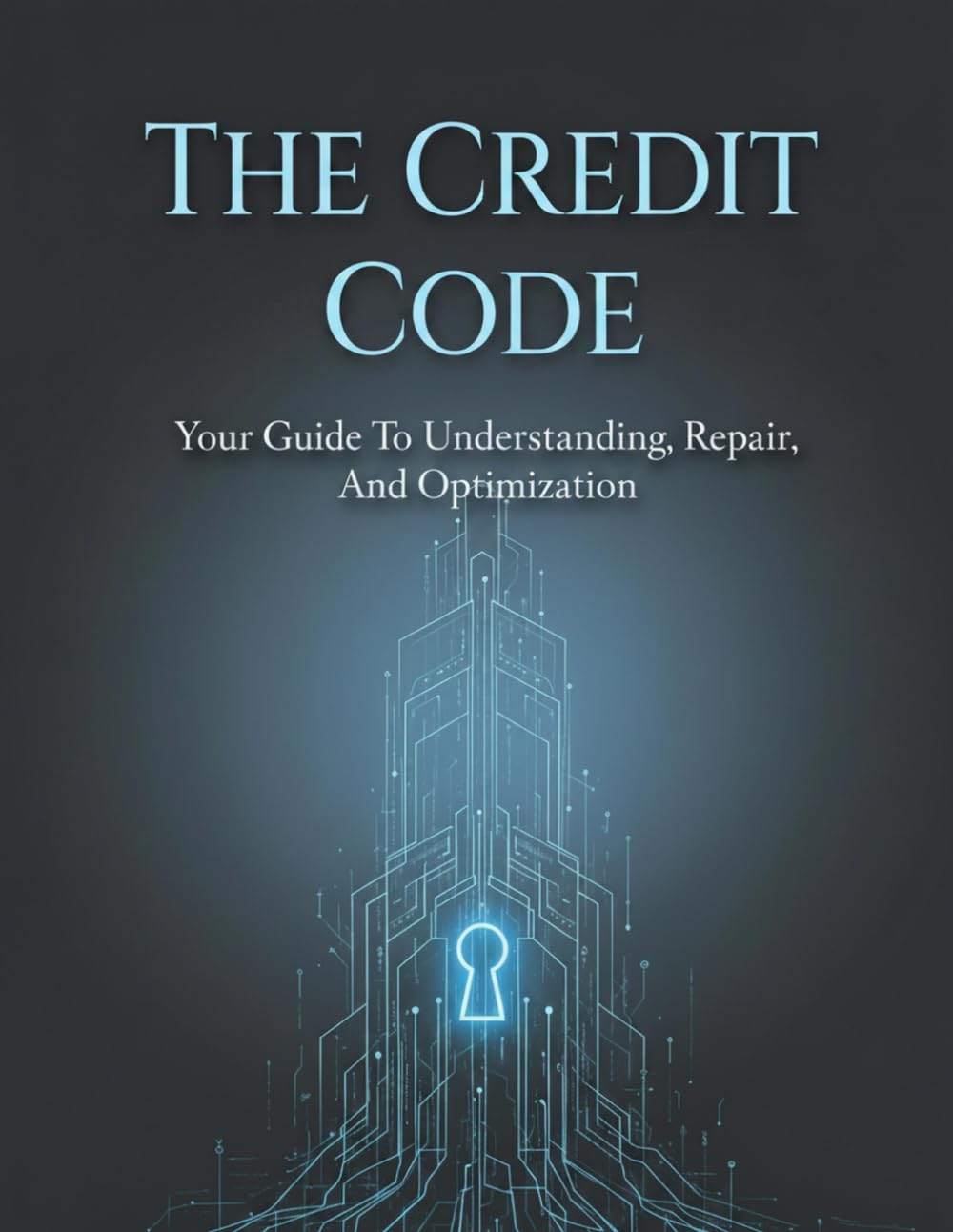 capítulo por capítulo baixar The Credit Code: Your Guide To Understanding, Repair, And Optimization