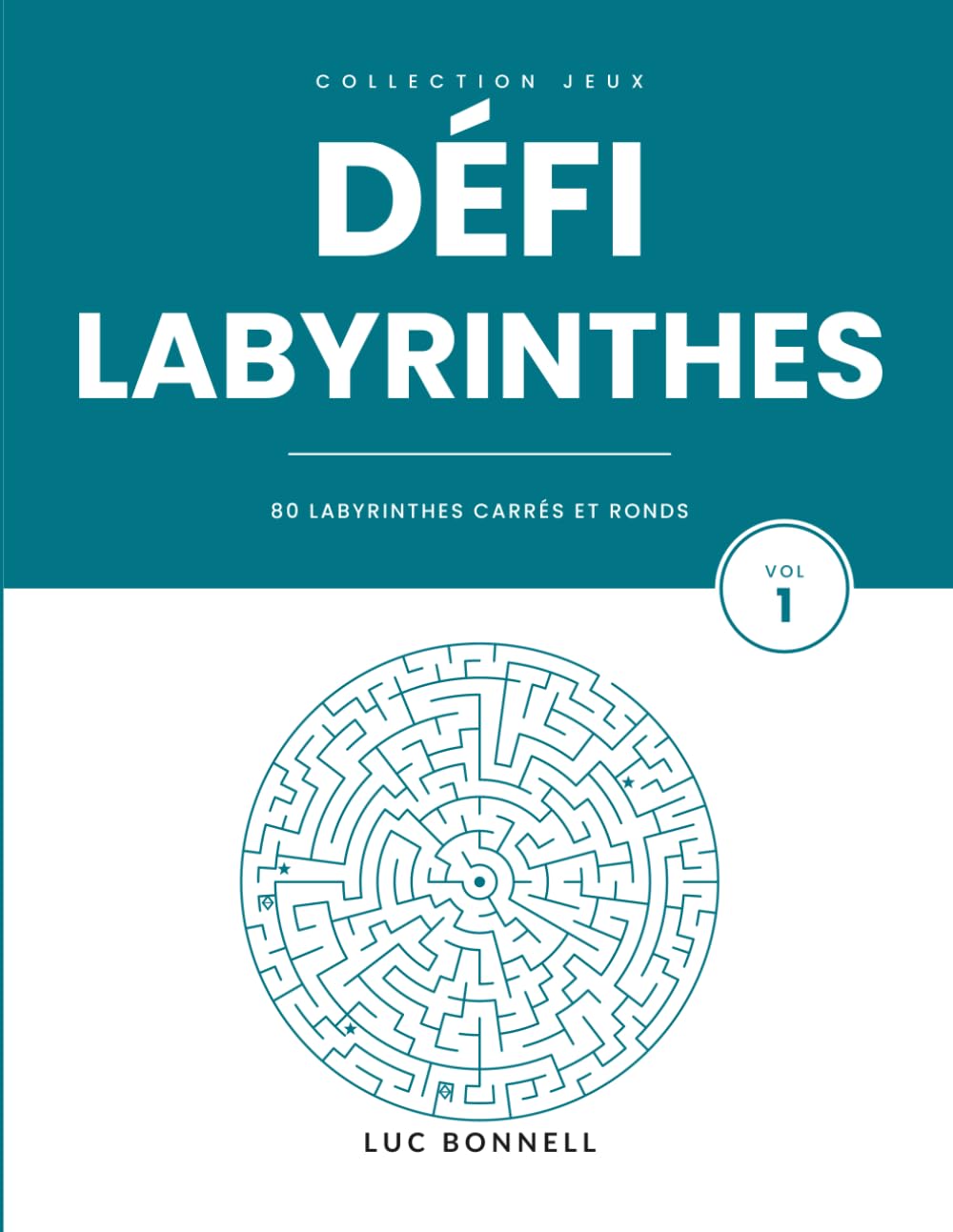 Défi Labyrinthes: 80 labyrinthes pour adultes - carrés et ronds, dix paliers de difficulté, étoiles à collectionner et tableau de progression (French Edition) baixar o livro de graça
