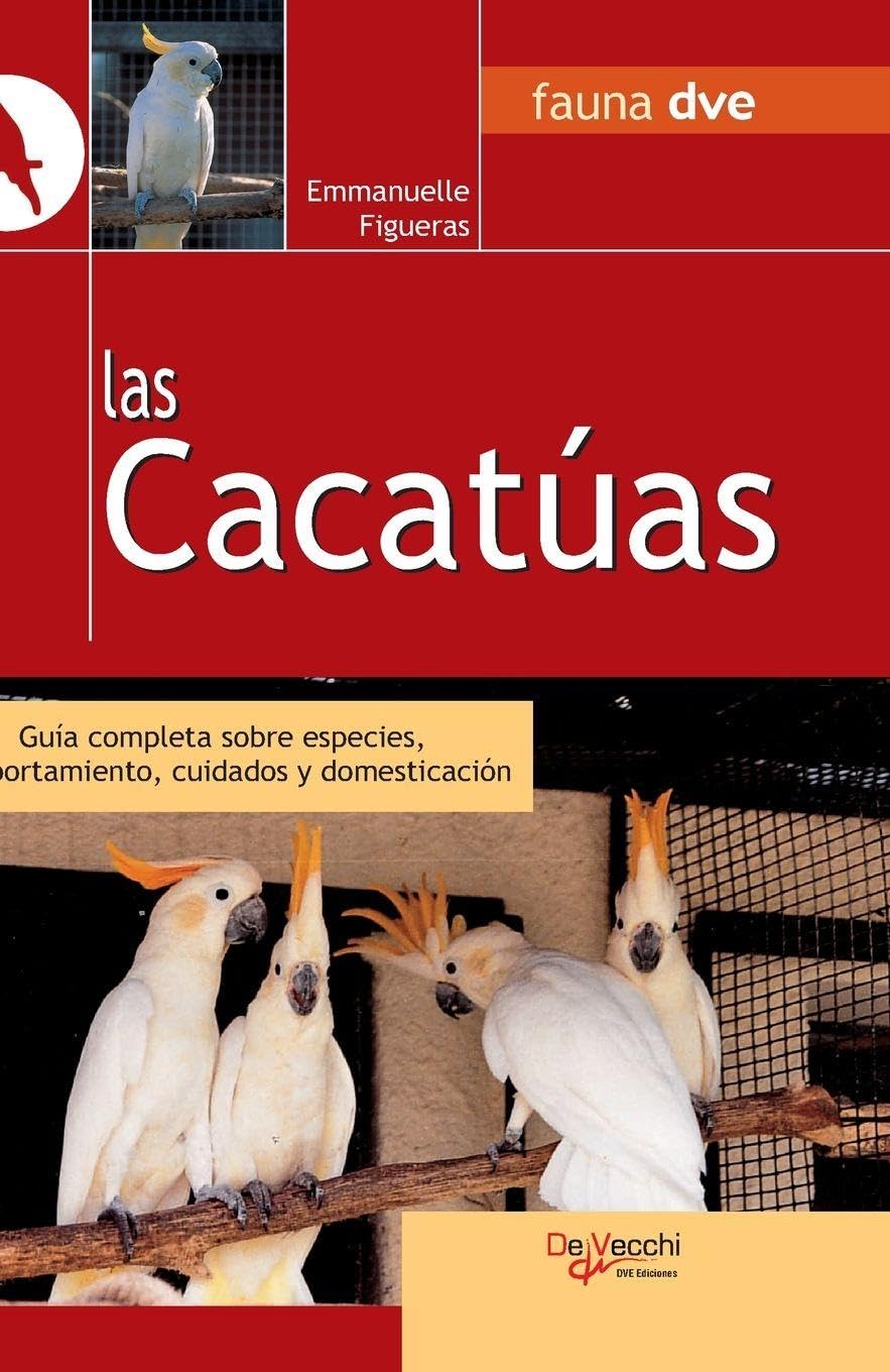 Las Cacatúas: Guía completa sobre especies, comportamiento, cuidados y domesticación baixar o livro de graça