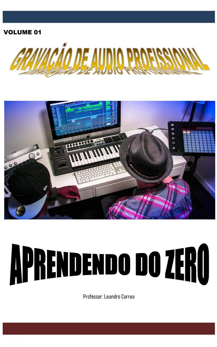 capítulo por capítulo baixar Gravação de áudio profissional: Aprendendo do zero