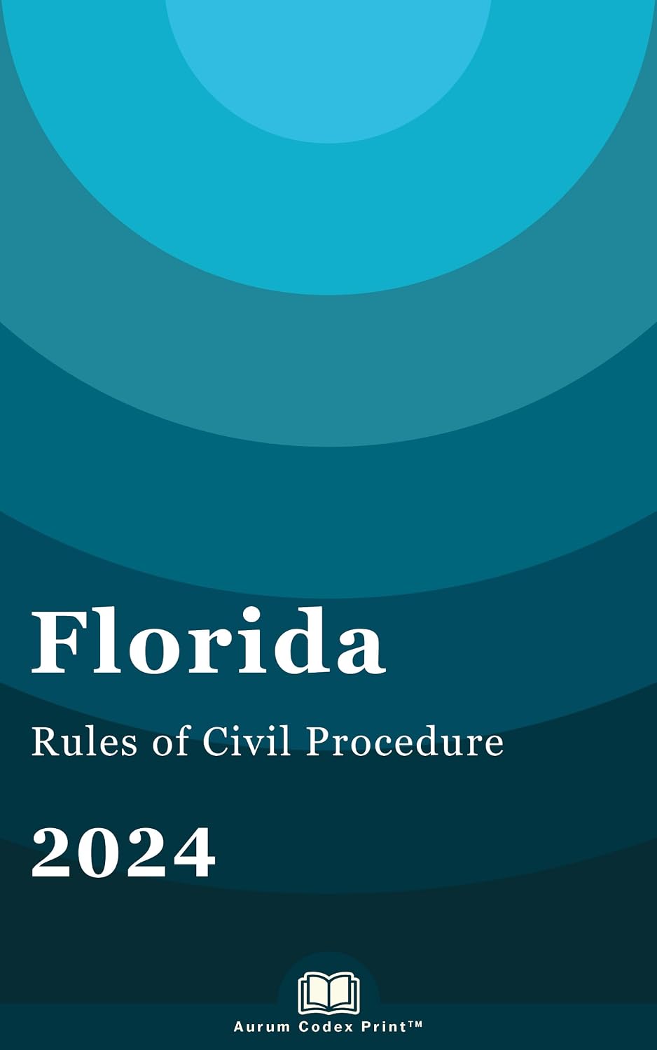 Florida Rules of Civil Procedure 2024: Florida Court Rules (English Edition)