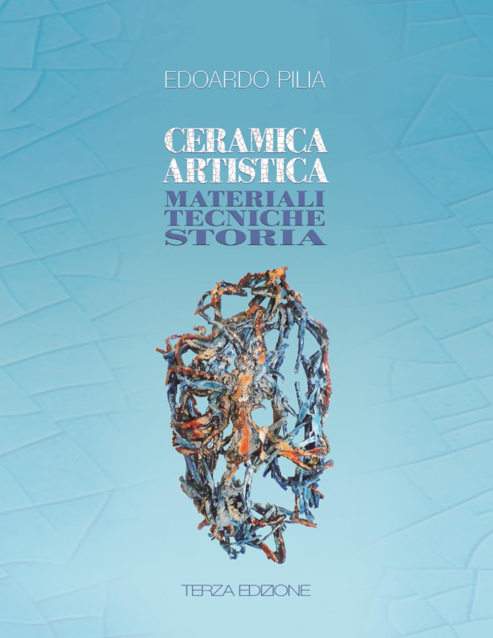 Ceramica Artistica: materiali tecniche storia (Italian Edition) baixar o livro de graça