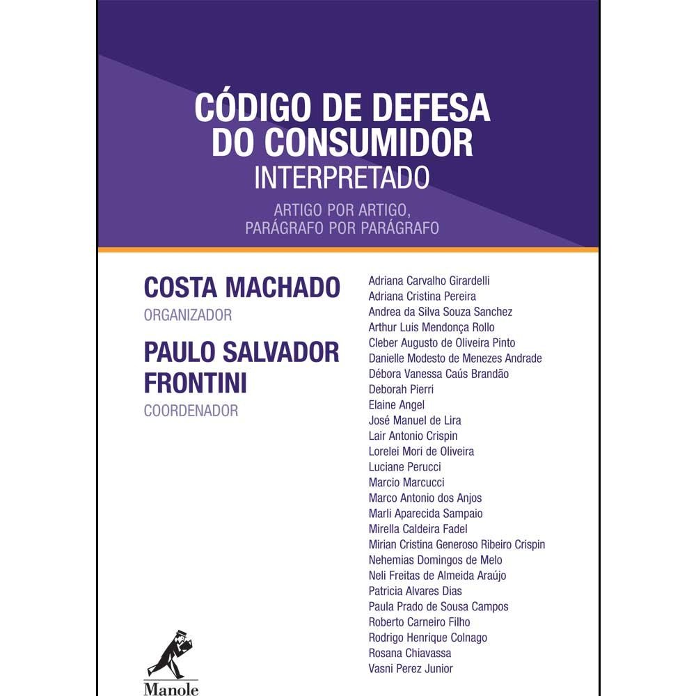 Código de defesa do consumidor interpretado: artigo por artigo, parágrafo por parágrafo