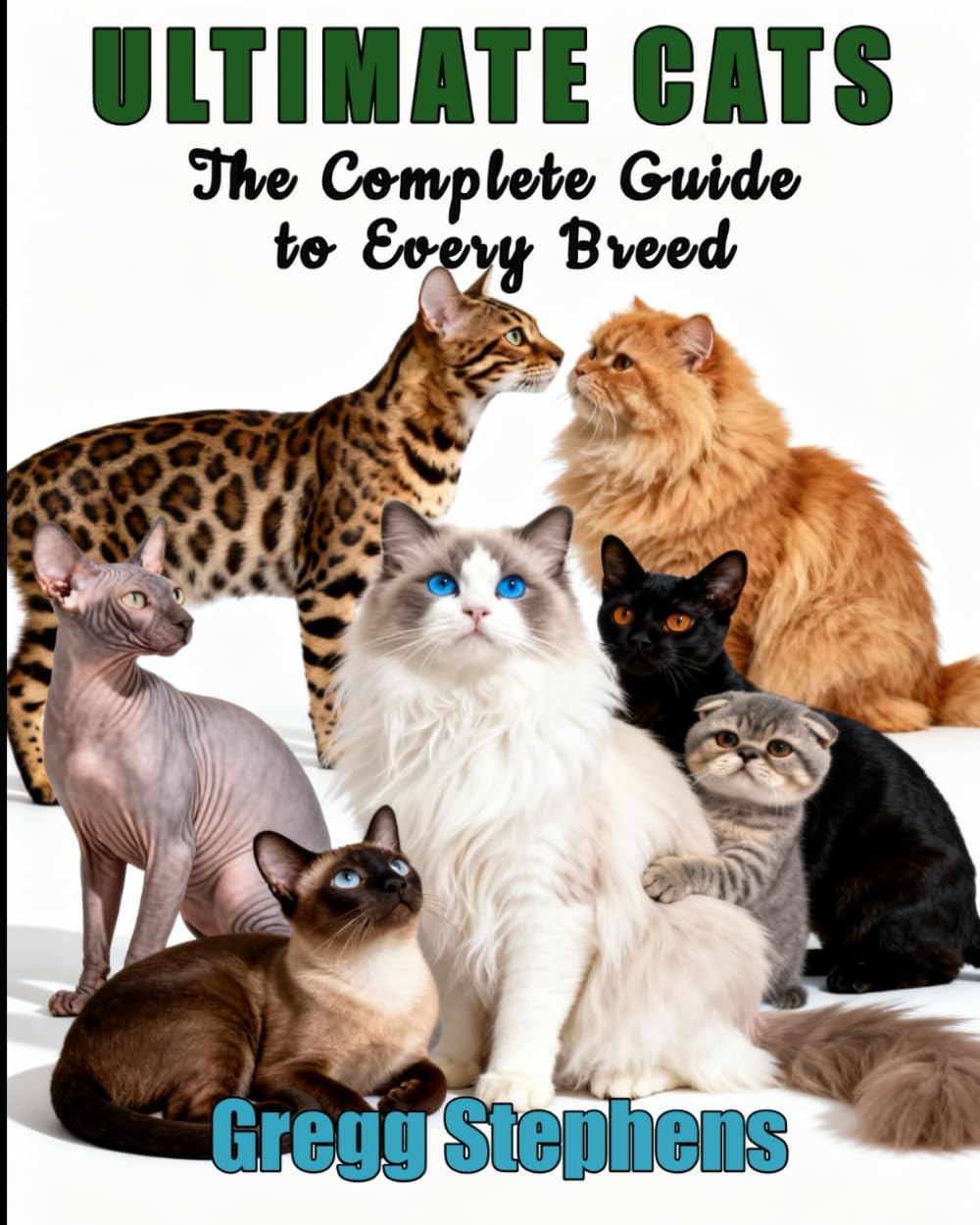 ULTIMATE CATS: THE COMPLETE GUIDE TO EVERY BREED (The World of Cats) baixar o livro de graça