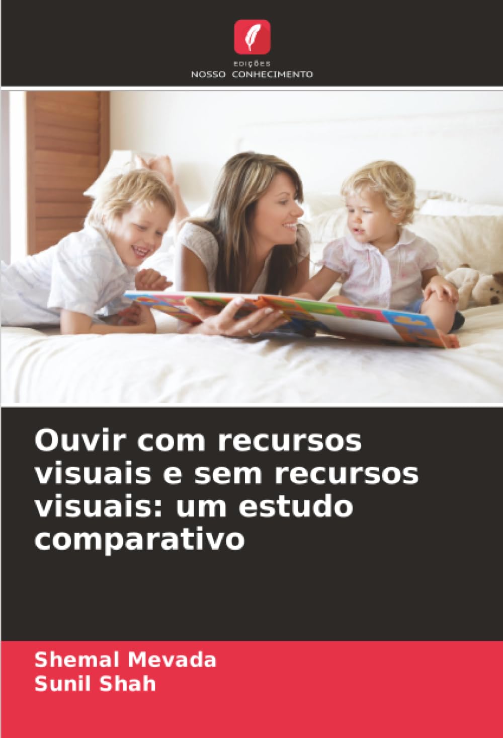ler totalmente Ouvir com recursos visuais e sem recursos visuais: um estudo comparativo