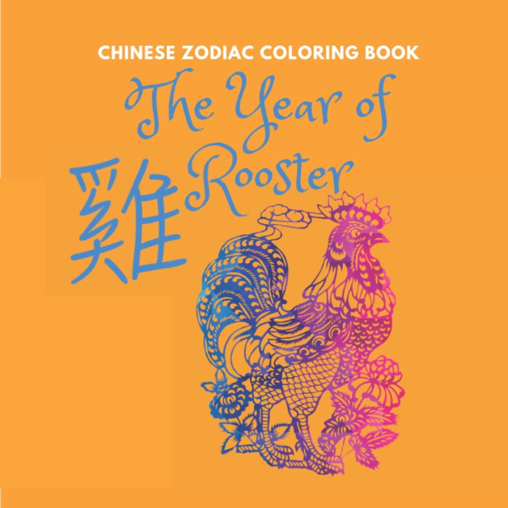 capítulo por capítulo baixar Chinese Zodiac Coloring Book - The Year of Rooster | Good for both kids and Adults | 28 unique designs | Large Print
