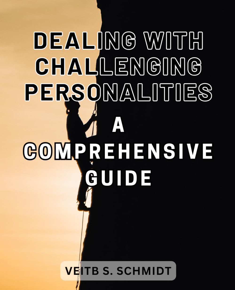 capítulo por capítulo baixar Dealing with Challenging Personalities: A Comprehensive Guide: Mastering Difficult Interactions: Essential Strategies for Handling Complex Personalities