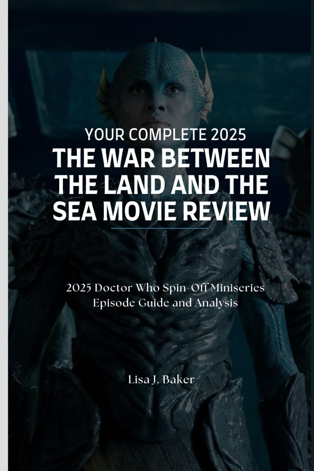 capítulo por capítulo baixar Your Complete 2025 The War Between the Land and the Sea Movie Review: 2025 Doctor Who Spin-Off Miniseries Episode Guide and Analysis