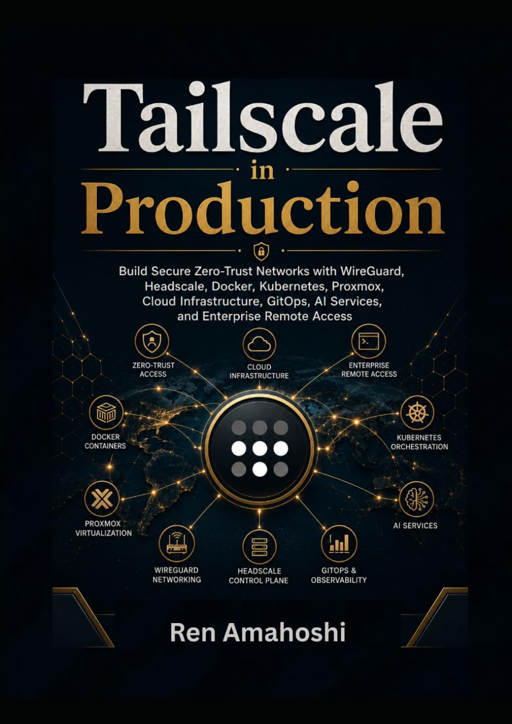 capítulo por capítulo baixar Tailscale in Production: Build Secure Zero-Trust Networks with WireGuard, Headscale, Docker, Kubernetes, Proxmox, Cloud Infrastructure, GitOps, AI Services, and Enterprise Remote Access