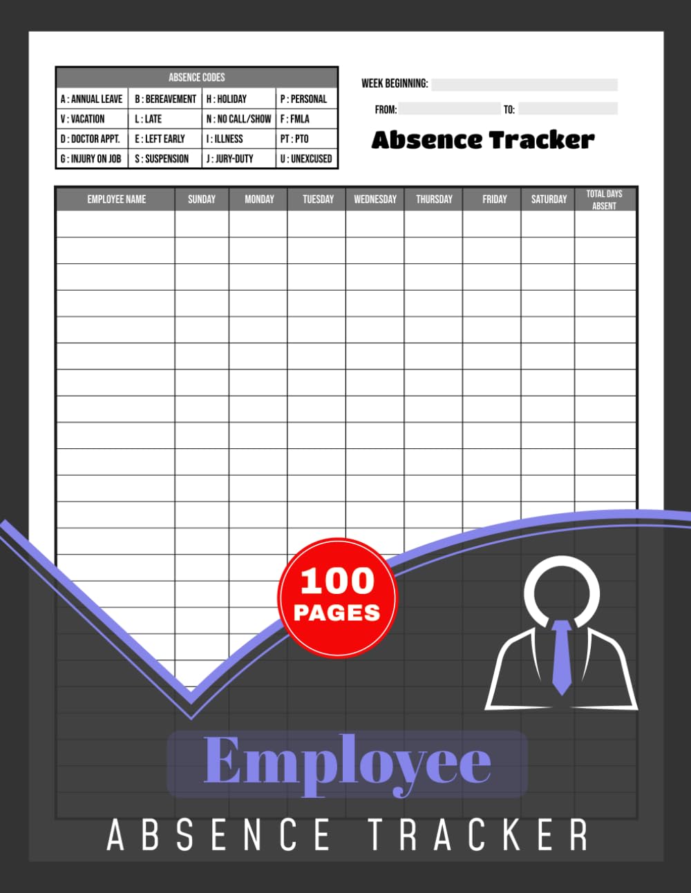 ler totalmente Employee Absence Tracker: Weekly Staff Attendance & Leave Logbook for HR, Managers, Schools & Small Businesses | 100 Pages