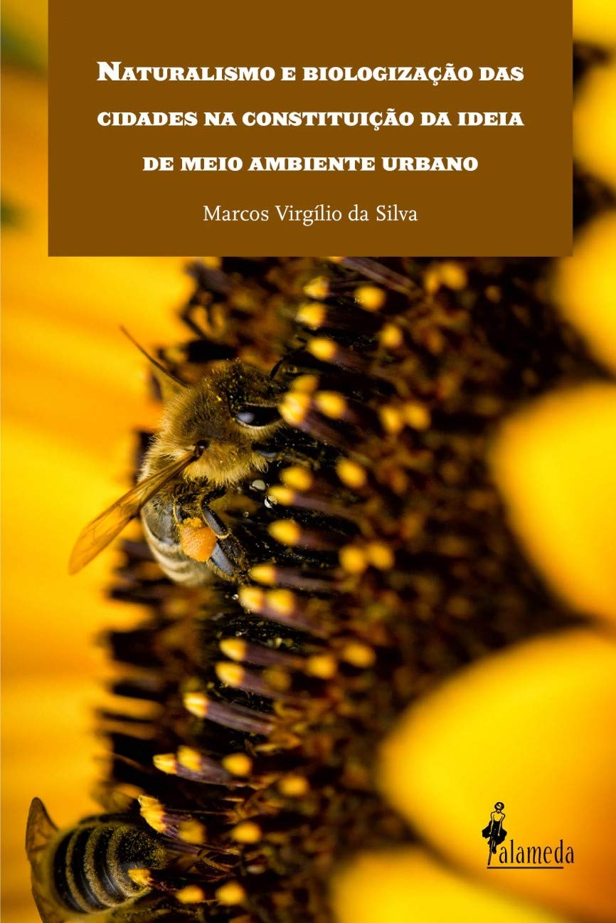 Naturalismo e biologização das cidades na construção da ideia de meio ambiente urbano baixar livro de graça