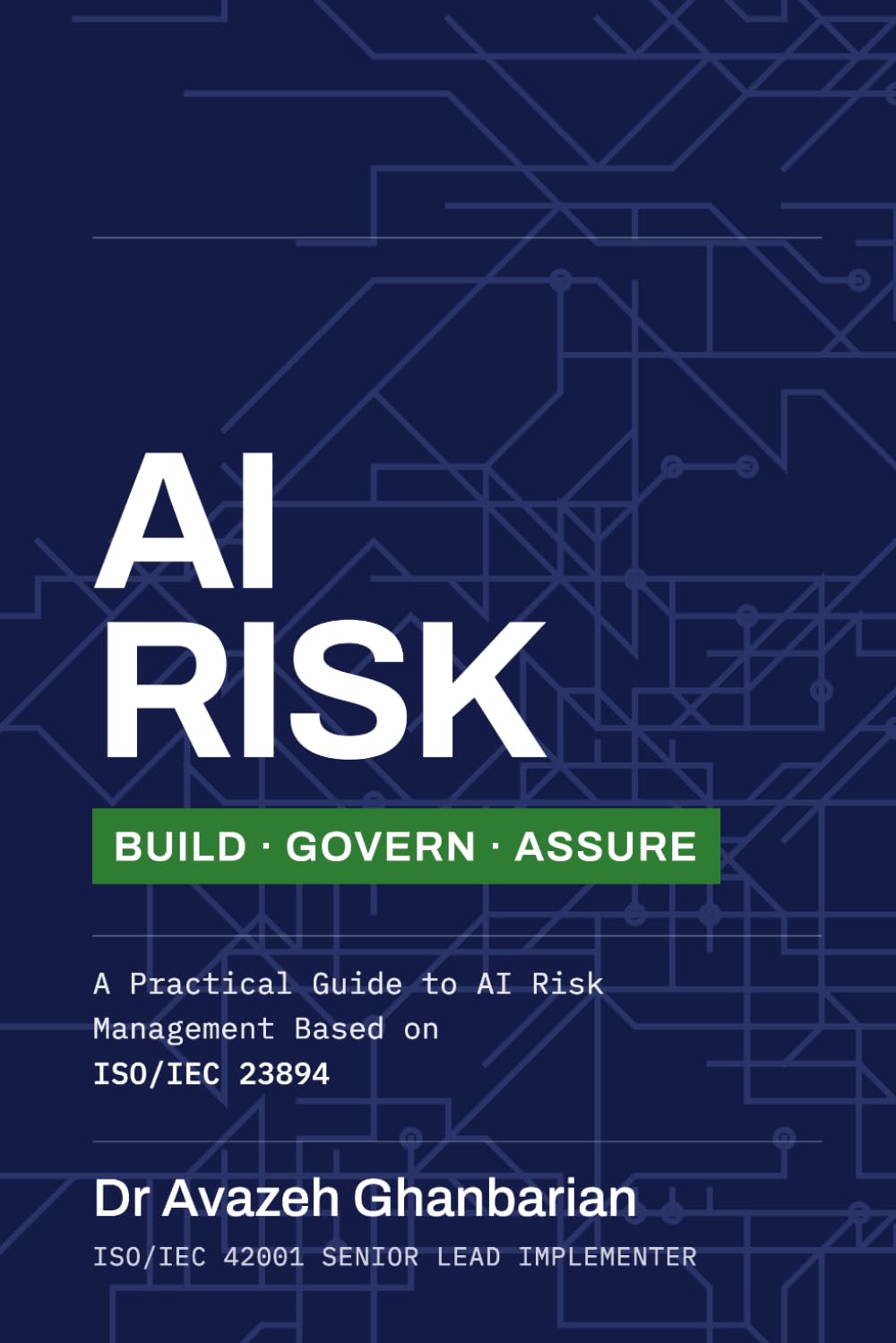 capítulo por capítulo baixar AI Risk: Build, Govern, Assure: A Practical Guide to AI Risk Management Based on ISO/IEC 23894
