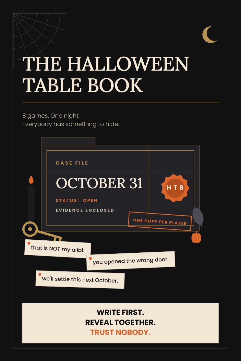 ler totalmente The Halloween Table Book: 8 Complete Party Games for Halloween — Friends, Costumes and Alibis (One Copy Per Player, 3 to 8 People) (The Table Book Series)