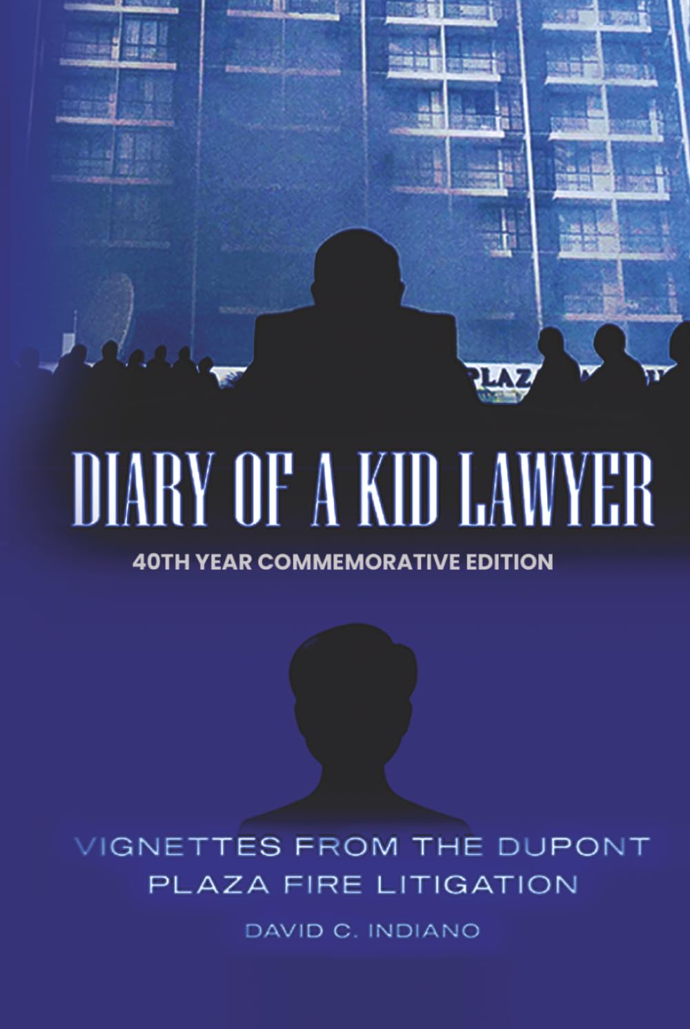 DIARY OF A KID LAWYER: Vignettes from the Dupont Plaza Fire Litigation baixar o livro de graça