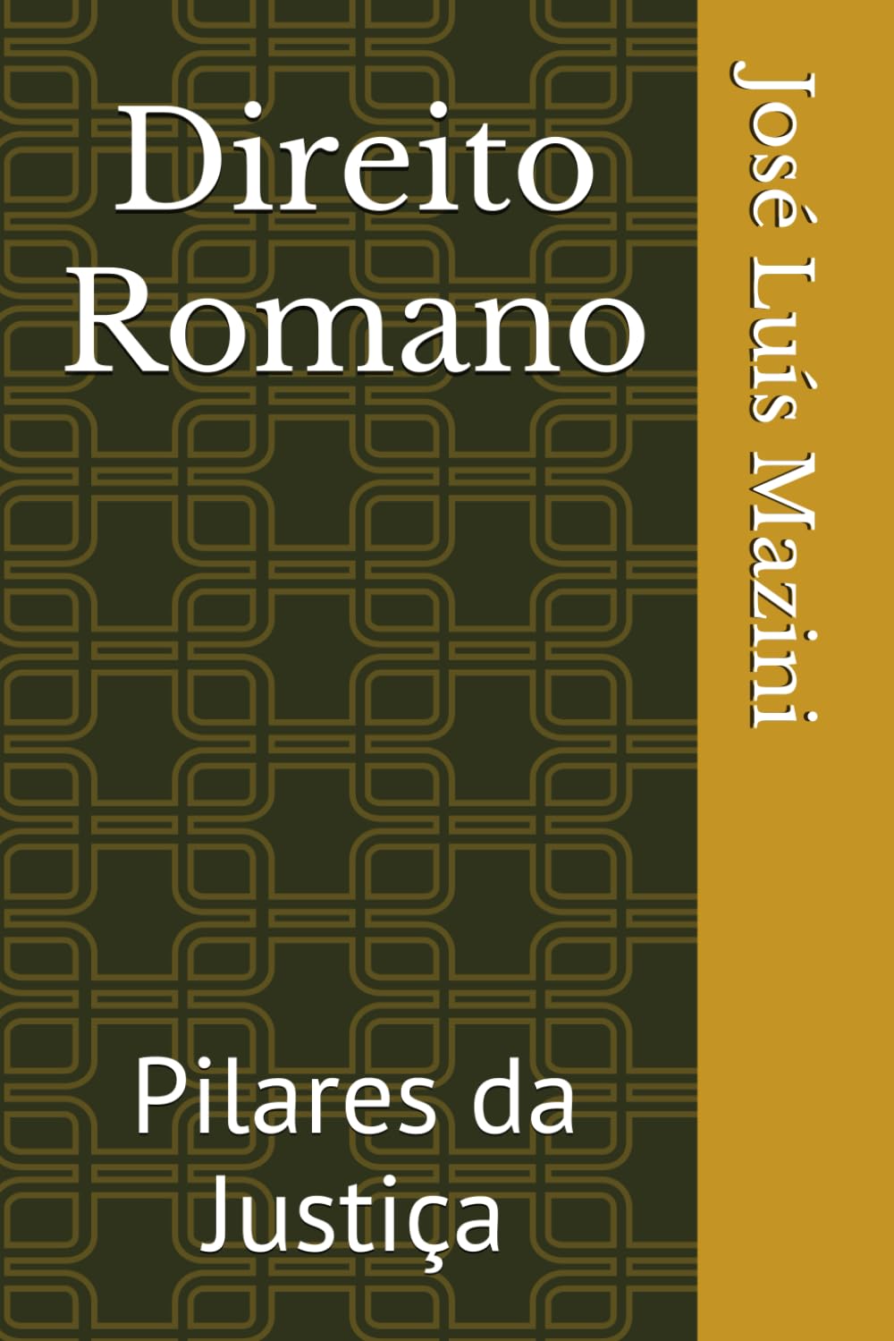 ler totalmente Direito Romano: Pilares da Justiça (Portuguese Edition)