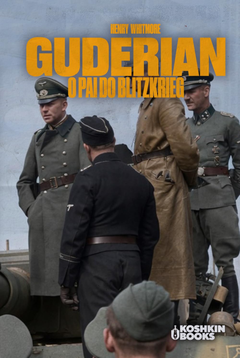 Guderian, o pai do Blitzkrieg (World Wars Collection [em português]) (Portuguese Edition) baixar o livro de graça