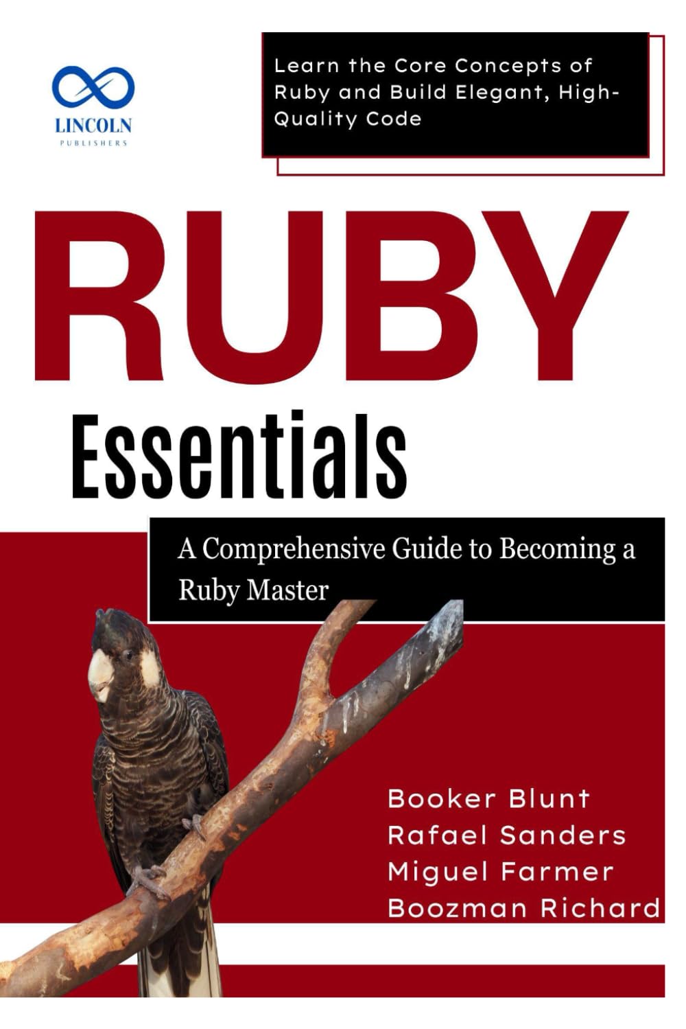Ruby Essentials, A Comprehensive Guide to Becoming a Ruby Master: Learn the Core Concepts of Ruby and Build Elegant, High-Quality Code: 3 baixar livro de graça