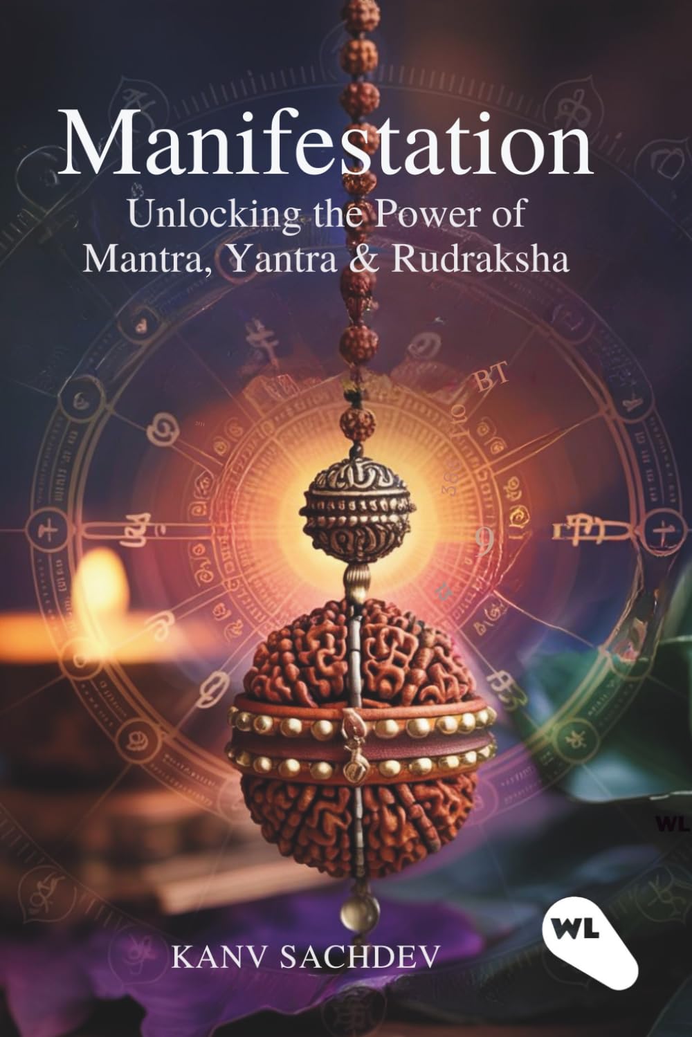 Manifestation: Unlocking the Power of Mantra, Yantra & Rudraksha: 4 baixar o livro de graça