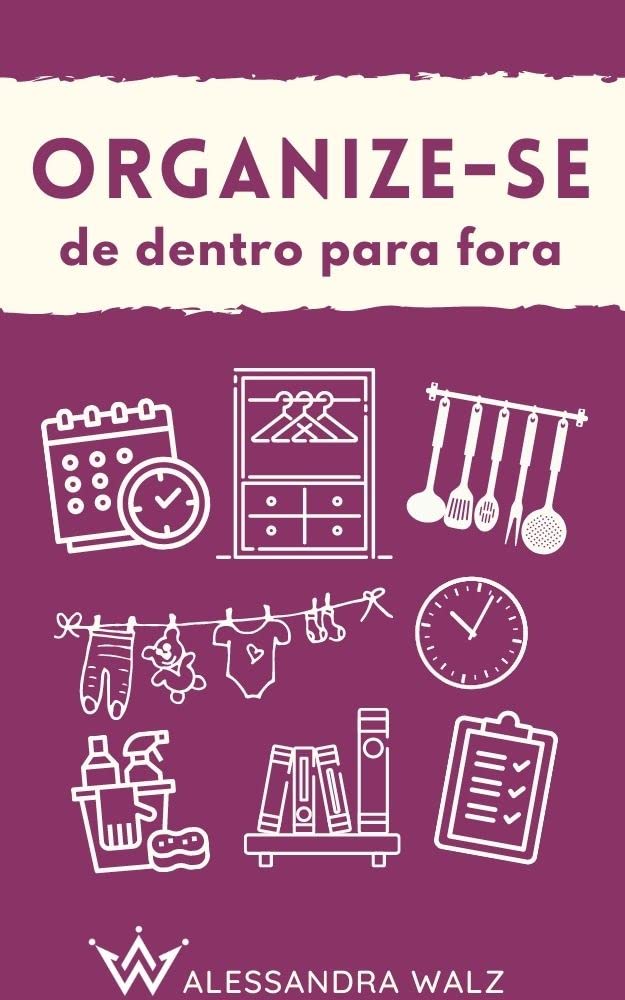 Organize-se: de dentro para fora baixar o livro de graça