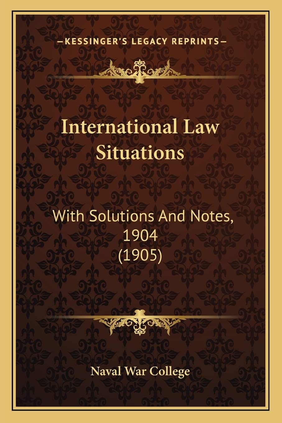 International Law Situations: With Solutions And Notes, 1904 (1905) baixar o livro de graça