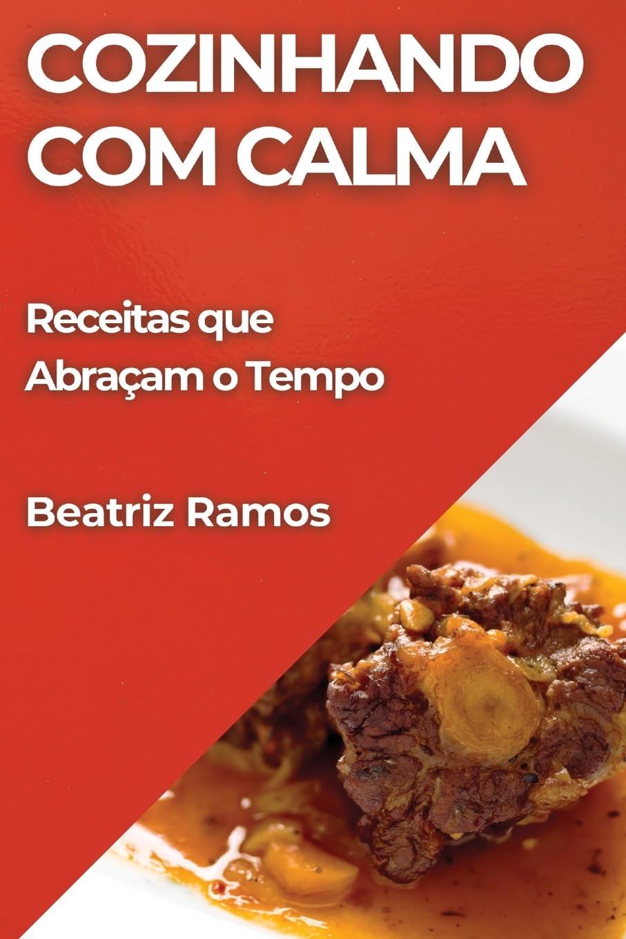 Cozinhando com Calma: Receitas que Abraçam o Tempo baixar o livro de graça