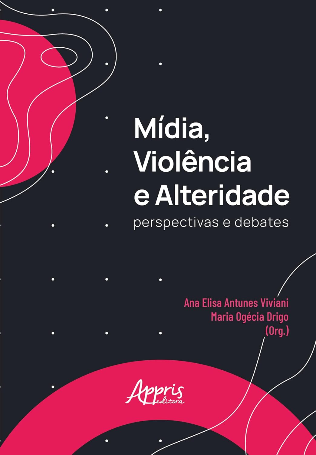 Mídia, Violência e Alteridade: Perspectivas e Debates