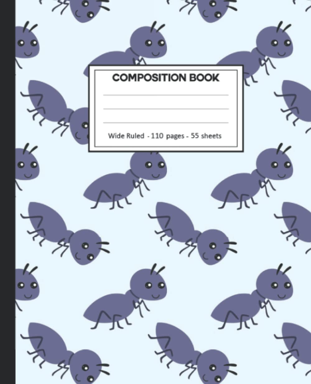 Composition Notebook: Ants Wide Ruled Paper Notebook Journal size 7.25 x 9.25” for student baixar livro de graça